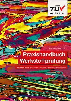 Praxishandbuch Werkstoffprüfung von Schöggl,  Leopold