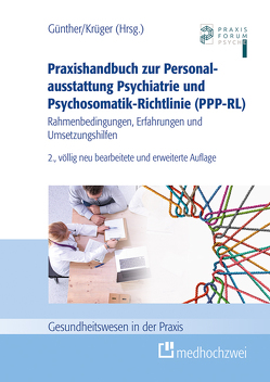 Praxishandbuch zur Personalausstattung Psychiatrie und Psychosomatik-Richtlinie (PPP-RL) von Günther,  Stefan, Krüger,  Ramon