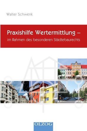 Praxishilfe Wertermittlung- von Schwenk,  Walter