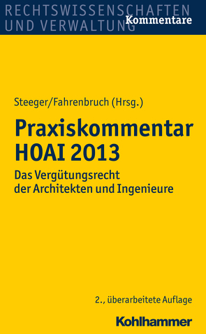 Praxiskommentar HOAI 2013 von Fahrenbruch,  Rainer, Randhahn,  Heiko, Schramm,  Clemens, Steeger,  Frank, Thaetner,  Thomas, Weber,  Frank