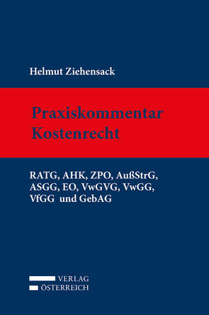 Praxiskommentar Kostenrecht von Ziehensack,  Helmut