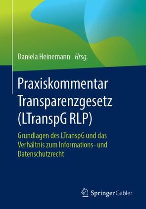 Praxiskommentar Transparenzgesetz (LTranspG RLP) von Heinemann,  Daniela