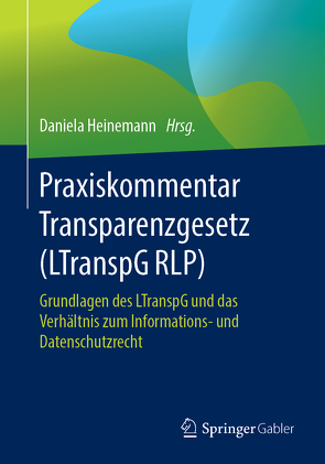 Praxiskommentar Transparenzgesetz (LTranspG RLP) von Heinemann,  Daniela