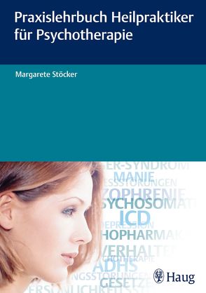Praxislehrbuch Heilpraktiker für Psychotherapie von Stoecker,  Margarete