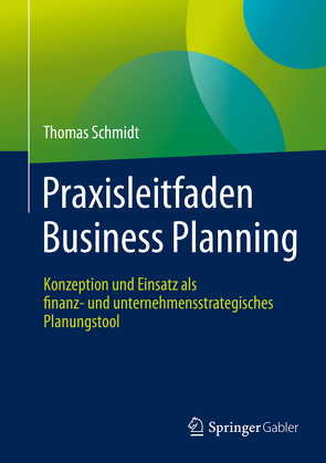 Praxisleitfaden Business Planning von Schmidt,  Thomas