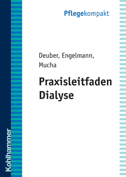 Praxisleitfaden Dialyse von Deuber,  Heinz Jürgen, Engelmann,  M., Mucha,  S.