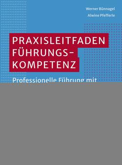 Praxisleitfaden Führungskompetenz von Bünnagel,  Werner, Pfefferle,  Alwine