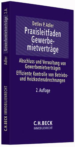 Praxisleitfaden Gewerbemietverträge von Adler,  Detlev P.