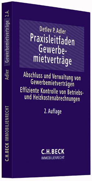 Praxisleitfaden Gewerbemietverträge von Adler,  Detlev P.