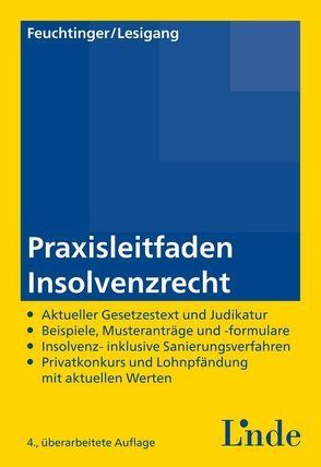 Praxisleitfaden Insolvenzrecht von Feuchtinger,  Günther, Lesigang,  Michael