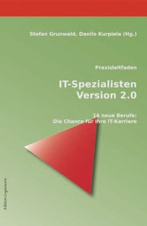 Praxisleitfaden IT-Spezialisten Version 2.0 von Grunwald,  Stefan, Kurpiela,  Danilo