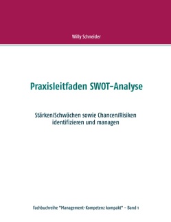 Praxisleitfaden SWOT-Analyse von Schneider,  Willy
