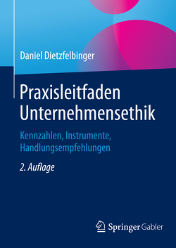 Praxisleitfaden Unternehmensethik von Dietzfelbinger,  Daniel