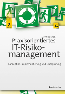 Praxisorientiertes IT-Risikomanagement von Knoll,  Matthias