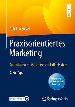 Praxisorientiertes Marketing von Kreutzer,  Ralf T.