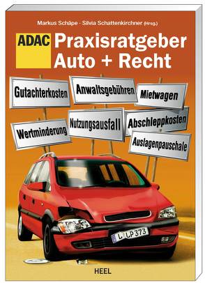 Praxisratgeber Auto + Recht von Schäpe,  Markus, Schattenkirchener,  Silvia
