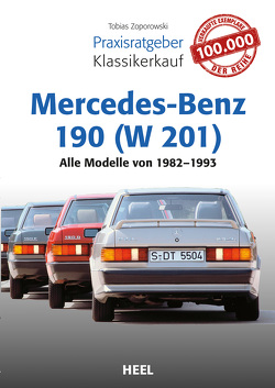 Praxisratgeber Klassikerkauf Mercedes-Benz 190 (W 201) von Zoporowski,  Tobias