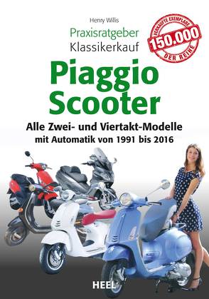 Praxisratgeber Klassikerkauf Piaggio Scooter von Wills,  Henry