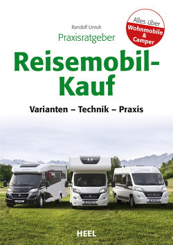 Praxisratgeber Reisemobil-Kauf von Unruh,  Randolf