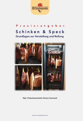 Praxisratgeber Schinken & Speck von Paulusch,  Ronny