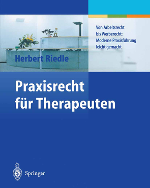 Praxisrecht für Therapeuten von Gillig-Riedle,  Barbara, Riedle,  Herbert