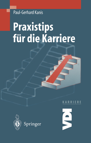 Praxistips für die Karriere von Kanis,  Paul-Gerhard, Pustlauk,  T.