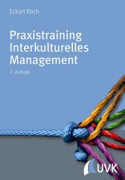 Praxistraining Interkulturelles Management von Koch,  Eckart