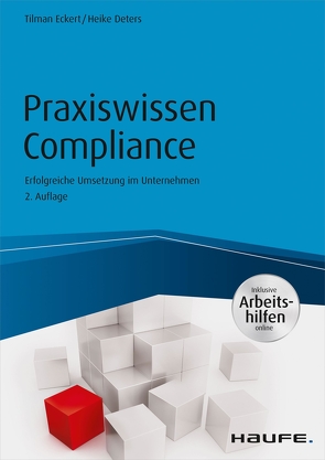 Praxiswissen Compliance – inkl. Arbeitshilfen online von Deters,  Heike, Eckert,  Tilman