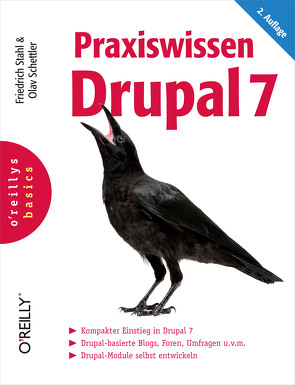 Praxiswissen Drupal 7 von Schettler,  Olav, Stahl,  Friedrich