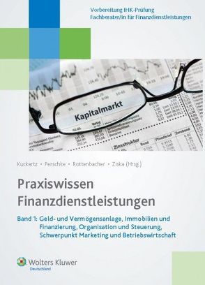 Praxiswissen Finanzdienstleistungen von Kuckertz,  Wolfgang, Perschke,  Ronald, Rottenbacher,  Frank, Ziska,  Daniel