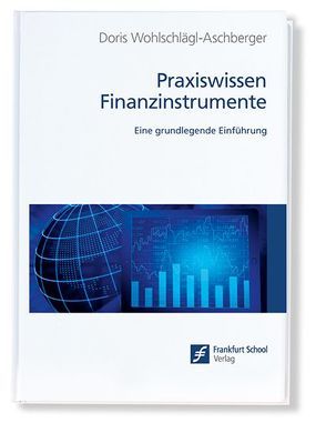 Praxiswissen Finanzinstrumente von Wohlschlägl-Aschberger,  Doris