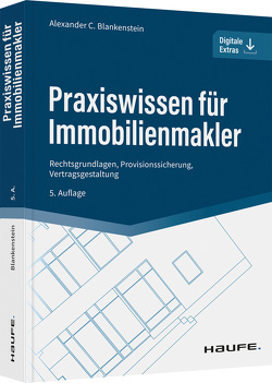 Praxiswissen für Immobilienmakler von Blankenstein,  Alexander C.