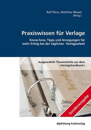 Praxiswissen für Verlage von Plenz,  Ralf, Weßel,  Matthias