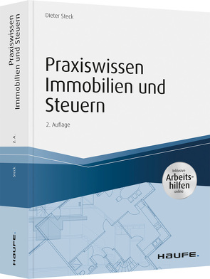 Praxiswissen Immobilien und Steuern von Steck,  Dieter