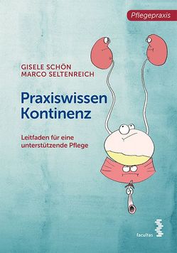 Praxiswissen Kontinenz von Schön,  Gisele, Seltenreich,  Marco
