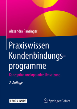 Praxiswissen Kundenbindungsprogramme von Ranzinger,  Alexandra