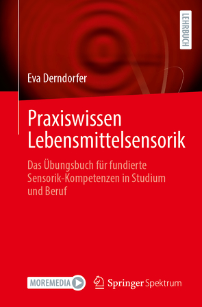 Praxiswissen Lebensmittelsensorik von Derndorfer,  Eva