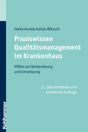 Praxiswissen Qualitätsmanagement im Krankenhaus von Kahla-Witzsch,  Heike Anette