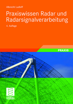 Praxiswissen Radar und Radarsignalverarbeitung von Ludloff,  Albrecht K.