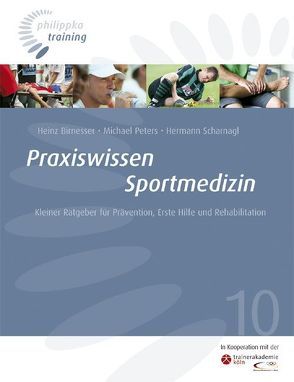 Praxiswissen Sportmedizin von Birnesser,  Heinz, Peters,  Michael, Scharnagl,  Hermann