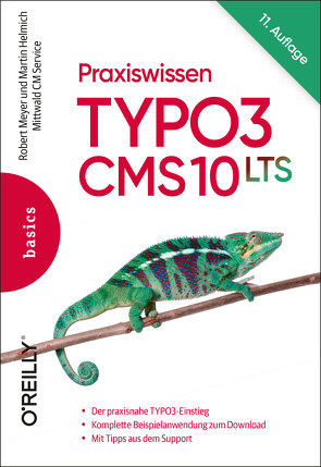Praxiswissen TYPO3 CMS 10 LTS von Helmich,  Martin, Meyer,  Robert