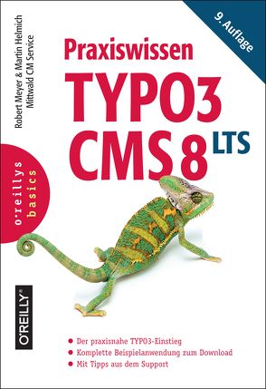 Praxiswissen TYPO3 CMS 8 LTS von Helmich,  Martin, Meyer,  Robert