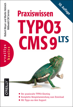 Praxiswissen TYPO3 CMS 9 LTS von Helmich,  Martin, Meyer,  Robert