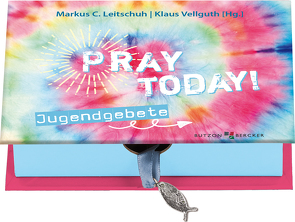 Pray today! von Leitschuh,  Marcus C., Vellguth,  Klaus