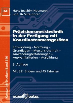Präzisionsmesstechnik in der Fertigung mit Koordinatenmessgeräten von Neumann,  Hans-Joachim