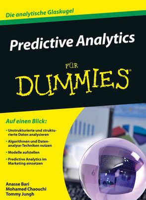 Predictive Analytics für Dummies von Bari,  Anasse, Chaouchi,  Mohamed, Freudenstein,  Regine, Jung,  Tommy