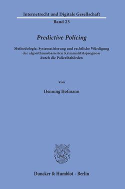 Predictive Policing. von Hofmann,  Henning