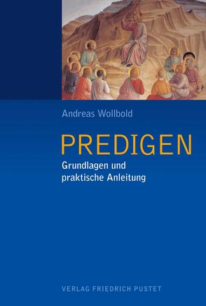 Predigen von Wollbold,  Andreas