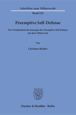 Preemptive Self-Defense. von Richter,  Christian