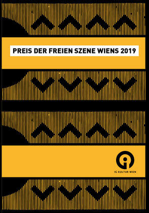 Preis der freien Szene Wiens 2019 von Almer,  Irmgard, Friesinger,  Günther